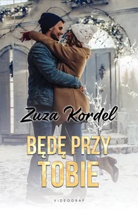 Będę przy tobie Będę przy tobie