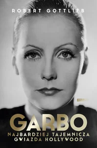 Garbo Najbardziej tajemnicza gwiazda Hollywood