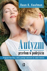 Autyzm Przełom w podejściu Autyzm Przełom w podejściu