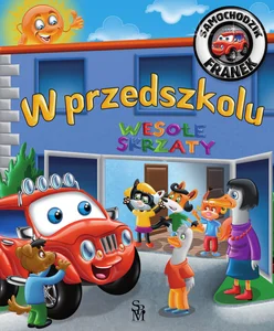 Samochodzik Franek. W przedszkolu Samochodzik Franek. W przedszkolu