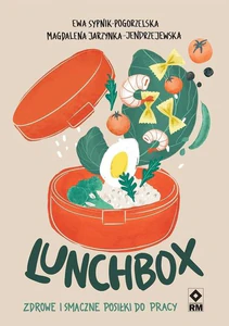 Lunchbox Zdrowe i smaczne posiłki do pracy