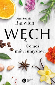 Węch Co nos mówi umysłowi