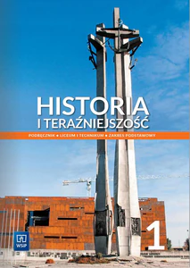 Historia i teraźniejszość 1 Podręcznik Zakres podstawowy Liceum Technikum Historia i teraźniejszość 1 Podręcznik Zakres podstawowy Liceum Technikum