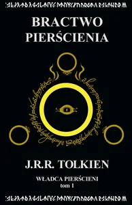 Władca Pierścieni Tom 1 Bractwo Pierścienia