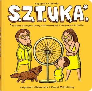 S.Z.T.U.K.A. Szalenie Zajmujące Twory Utalentowanych i Krnąbrnych Artystów S.Z.T.U.K.A. Szalenie Zajmujące Twory Utalentowanych i Krnąbrnych Artystów