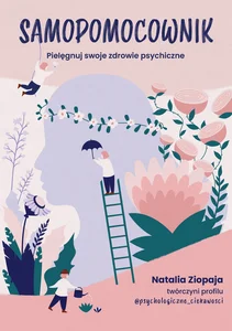 Samopomocownik Pielęgnuj swoje zdrowie psychiczne Samopomocownik Pielęgnuj swoje zdrowie psychiczne