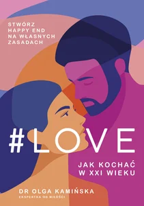 #Love Jak kochać w XXI wieku