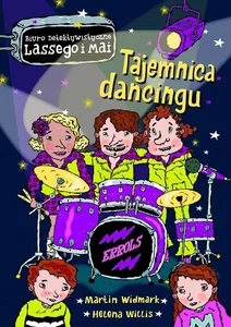 Biuro detektywistyczne Lessego i Mai Tajemnica dancingu Biuro detektywistyczne Lessego i Mai Tajemnica dancingu