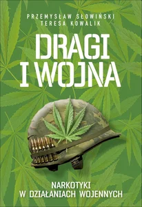 Dragi i wojna Narkotyki w działaniach wojennych