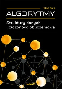 Algorytmy. Struktury danych i złożoność obliczeniowa Algorytmy. Struktury danych i złożoność obliczeniowa
