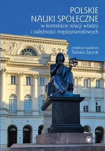 Polskie nauki społeczne w kontekście relacji władzy i zależności międzynarodowych