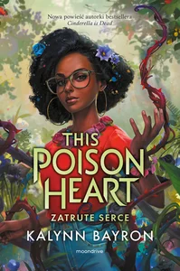 This Poison Heart Zatrute serce This Poison Heart Zatrute serce