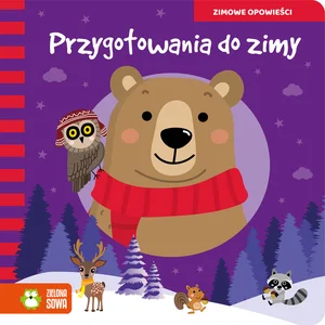 Zimowe opowieści Przygotowania do zimy Zimowe opowieści Przygotowania do zimy