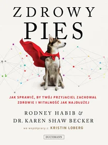 Zdrowy pies Jak sprawić by twój przyjaciel zachował młodość i witalność jak najdłużej
