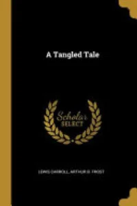 A Tangled Tale