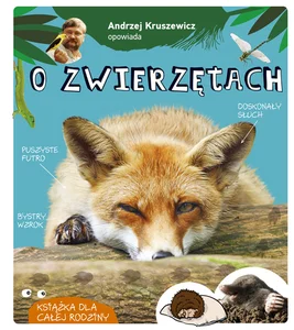 Andrzej Kruszewicz opowiada o zwierzętach Andrzej Kruszewicz opowiada o zwierzętach