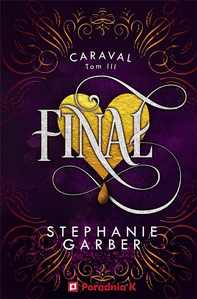 Finał Tom 3 Caraval