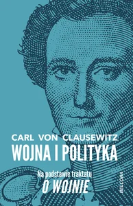 Wojna i polityka Na podstawie traktatu O wojnie