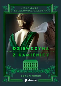 Dziewczyna z kamienicy Czas wyboru Dziewczyna z kamienicy Czas wyboru