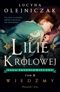 Lilie królowej. Wiedźmy Lilie królowej. Wiedźmy
