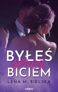 Byłeś serca biciem Byłeś serca biciem
