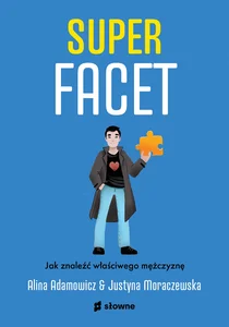 Superfacet Jak znaleźć właściwego mężczyznę