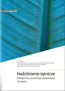 Nadciśnienie tętnicze. Patogeneza, prewencja.. Nadciśnienie tętnicze. Patogeneza, prewencja..