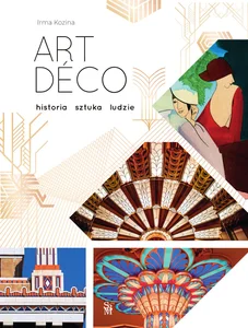Art deco historia sztuka ludzie