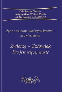 Zwierzę Człowiek Kto jest więcej wart