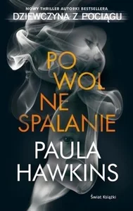 Powolne spalanie Powolne spalanie