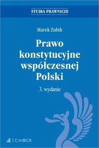 Prawo konstytucyjne współczesnej Polski Prawo konstytucyjne współczesnej Polski