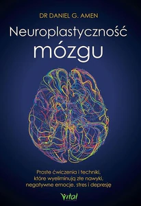 Neuroplastyczność mózgu. Proste ćwiczenia i te
