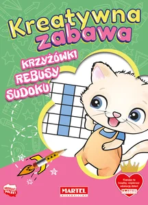 Krzyżówki, rebusy, sudoku. Kreatywna zabawa Krzyżówki, rebusy, sudoku. Kreatywna zabawa
