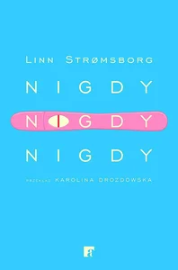 Nigdy nigdy nigdy