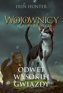 Wojownicy Superedycja Tom 4 Odwet Wysokiej Gwiazdy