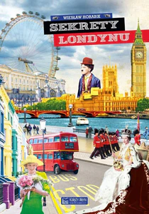 Sekrety Londynu Sekrety Londynu