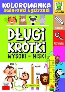 Kolorowanka zwierzaki bystrzaki. Długi krótki, wysoki niski z naklejkami