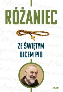 Różaniec ze świętym Ojcem Pio Różaniec ze świętym Ojcem Pio