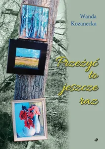 Przeżyć to jeszcze raz Przeżyć to jeszcze raz