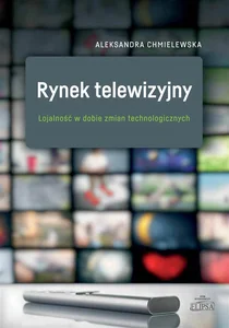 Rynek telewizyjny. Lojalność w dobie zmian tech.
