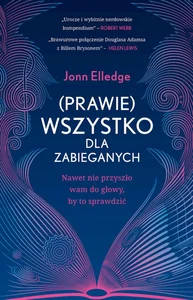 (Prawie) wszystko dla zabieganych Nawet nie przyszło wam do głowy, by to sprawdzić (Prawie) wszystko dla zabieganych Nawet nie przyszło wam do głowy, by to sprawdzić