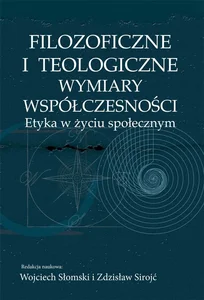 Filozoficzne i teologiczne wymiary współczesności