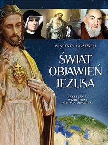 Świat Objawień Jezusa Świat Objawień Jezusa