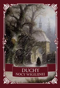 Duchy nocy wigilijnej Duchy nocy wigilijnej