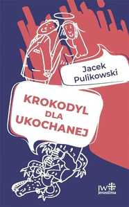 Krokodyl dla ukochanej Krokodyl dla ukochanej