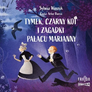 Tymek, Czarny Kot i zagadki Pałacu Marianny Tymek, Czarny Kot i zagadki Pałacu Marianny