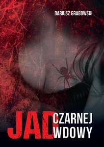Jad czarnej wdowy Jad czarnej wdowy