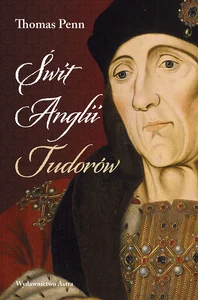 Świt Anglii Tudorów Świt Anglii Tudorów