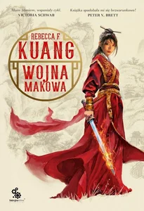 Trylogia Wojen Makowych Tom 1 Wojna makowa Trylogia Wojen Makowych Tom 1 Wojna makowa