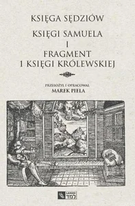 Księga Sędziów Księgi Samuela i fragment 1 Księgi Królewskiej